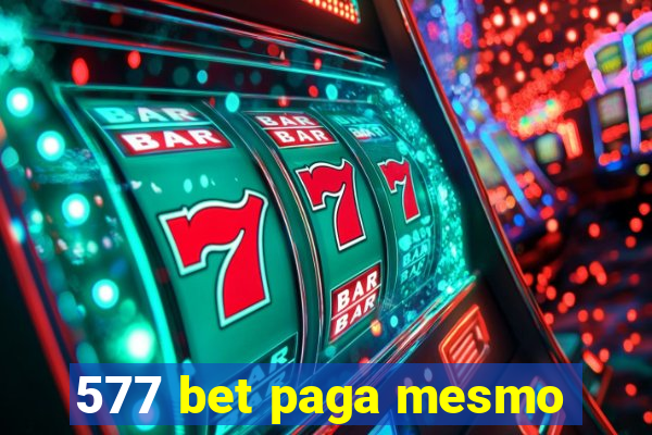 577 bet paga mesmo